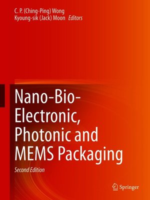 cover image of Nano-Bio- Electronic, Photonic and MEMS Packaging
